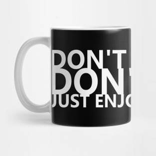 Don't scream dont' cry Mug